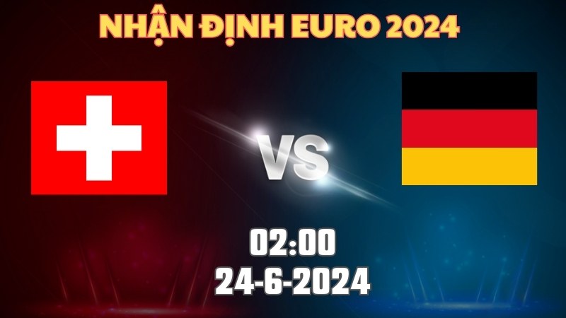 Thuỵ Sĩ - Đức